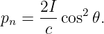       2I-   2
pn =   c cos 𝜃.
