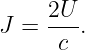 J =  2U-.
      c
