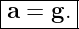 |a =-g.|
--------
