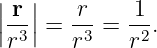 ||r ||    r    1
|-3| = -3 =  -2.
 r     r     r
