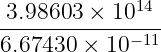 14
3.98603-×-10----
6.67430 × 10−11