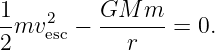 1-mv2esc − GM--m--= 0.
2           r
