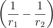 (        )
  1-−  1-
  r1   r2