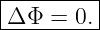 |--------|
Δ-Φ--=-0.-
