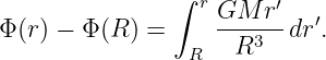                ∫  rGM  r ′
Φ (r) − Φ (R ) =   ----3- dr′.
                 R   R
