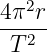 4π2r
--2--
 T