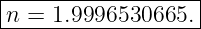 |------------------|
-n-=-1.9996530665.--
