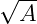 √ --
  A