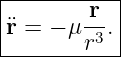 |-------r--|
¨r =  − μ-3.|
--------r---
