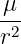 μ
-2
r