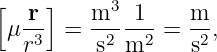 [  r ]   m3  1     m
 μ -3  = -2---2 =  2-,
   r      s m      s
