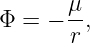 Φ =  − μ,
       r
