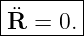 |-------|
|¨      |
R--=-0.-
