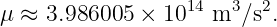 μ ≈  3.986005  × 1014 m3∕s2.
