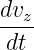 dvz-
 dt