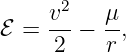     v2-  μ-
ℰ =  2 −  r,

