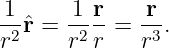 1      1 r    r
-2ˆr = -2 -=  -3.
r     r  r   r
