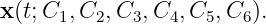x(t;C1,C2, C3,C4, C5,C6 ).
