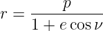 r =  ----p-----
     1 + ecosν
