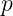 p  