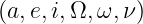(a,e,i,Ω, ω,ν )  