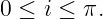 0 ≤ i ≤ π.
