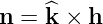n = ^k × h
