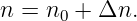 n = n0 + Δn.
