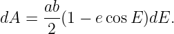 dA  =  ab(1 − ecosE )dE.
       2
