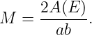 M  =  2A-(E).
        ab
