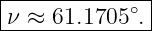 |--------------|
-ν-≈-61.1705-∘.|
