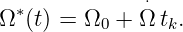               ⋅
Ω∗(t) = Ω0 + Ω tk.
