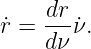 r˙=  drν˙.
     dν
