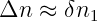 Δn  ≈ δn1
