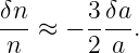 δn-≈ − 3-δa.
n      2 a
