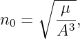      ∘  ----
n  =    μ--,
 0      A3
