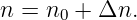 n = n0 + Δn.
