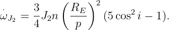             (    )2
ω⋅  =  3J n   RE--  (5 cos2i − 1).
  J2   4 2     p

