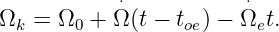             ⋅           ⋅
Ωk =  Ω0 + Ω (t − toe) − Ωet.
