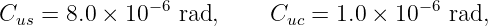               − 6                       − 6
Cus =  8.0 × 10   rad,     Cuc = 1.0 × 10   rad,
