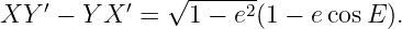     ′      ′   √-----2
XY   − Y X  =   1 − e (1 − e cosE ).
