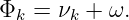Φk  = νk + ω.
