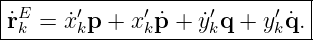 |E-----′-----′------′-----′--|
r˙k-=--˙xkp-+-xkp˙+--˙ykq-+-yk ˙q.
