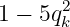 1 − 5q2k
