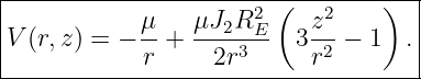 |-----------------------(---------)--|
|            μ-  μJ2R2E-   z2-       |
|V (r,z) = − r +   2r3    3r2 − 1   .|
-------------------------------------
