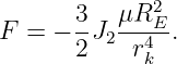        3  μR2
F = −  -J2---E4-.
       2   rk
