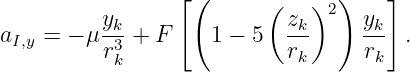                  [(      (    )2)    ]
a   = − μ yk-+ F    1 − 5  zk-     yk- .
 I,y       r3k               rk      rk
