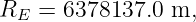 R   = 6378137.0  m,
  E
