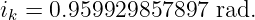 ik = 0.959929857897  rad.
