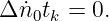 Δ n˙t  = 0.
   0 k
